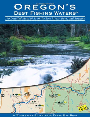 Oregon's Best Fishing Waters,New