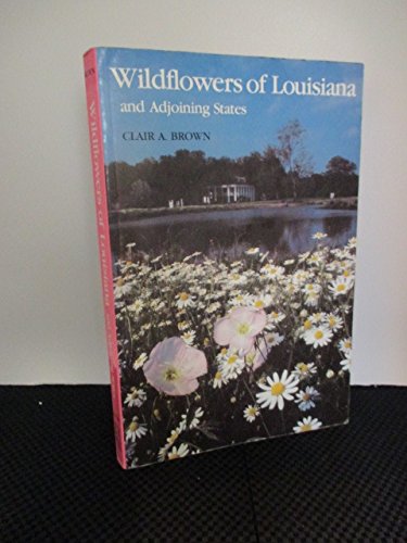 Wildflowers of Louisiana and Adjoining States,Used