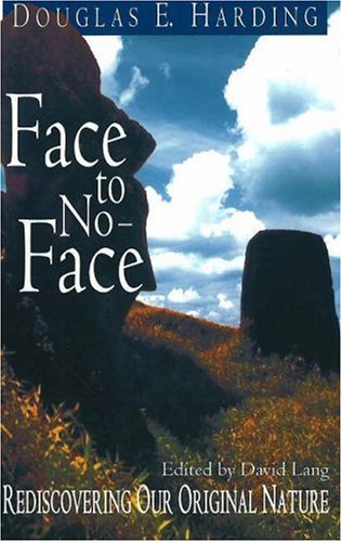 Face to NoFace: Rediscovering Our Original Nature,Used