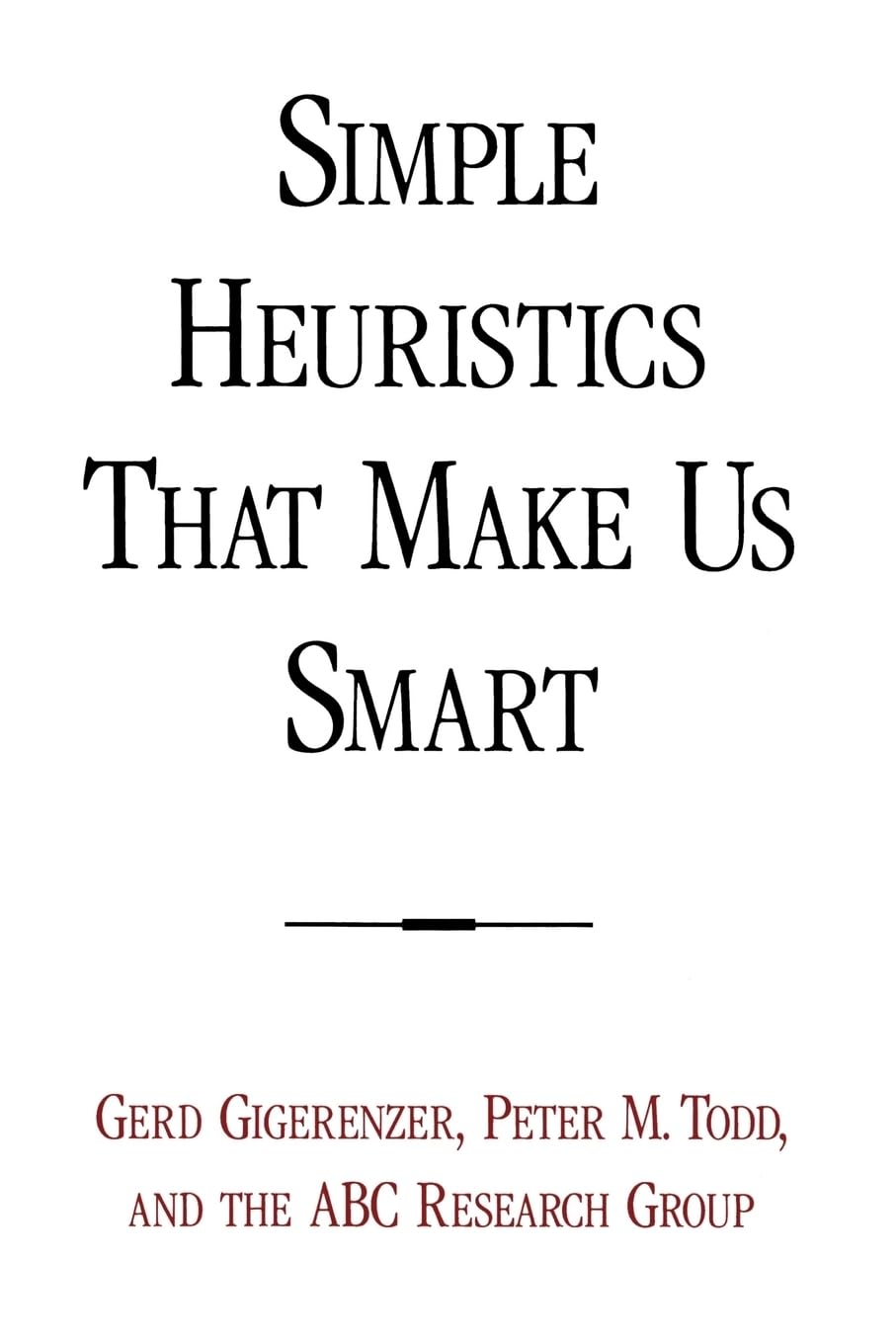 Simple Heuristics That Make Us Smart,New