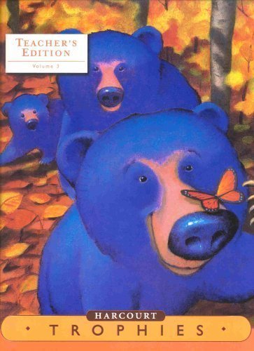 Harcourt Trophies: A Harcourt Reading / Language Arts Program, Kindergarten, Vol. 3, Teacher's Edition,Used