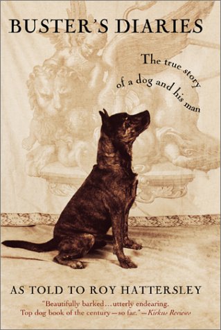 Buster's Diaries: The True Story of a Dog and His Man,Used