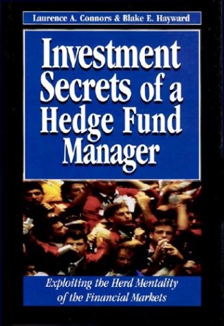 Investment Secrets Of A Hedge Fund Manager: Exploiting The Herd Mentality Of The Financial Markets,Used