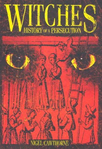Witches: History Of A Persecution