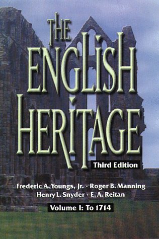 The English Heritage: Volume I: To 1714