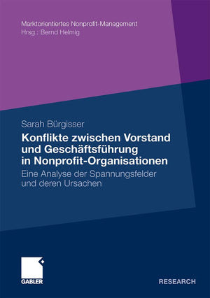 Konflikte zwischen Vorstand und Geschftsfhrer in NonprofitOrganisationen: Eine Analyse der Spannungsfelder und deren Ursachen (,Used