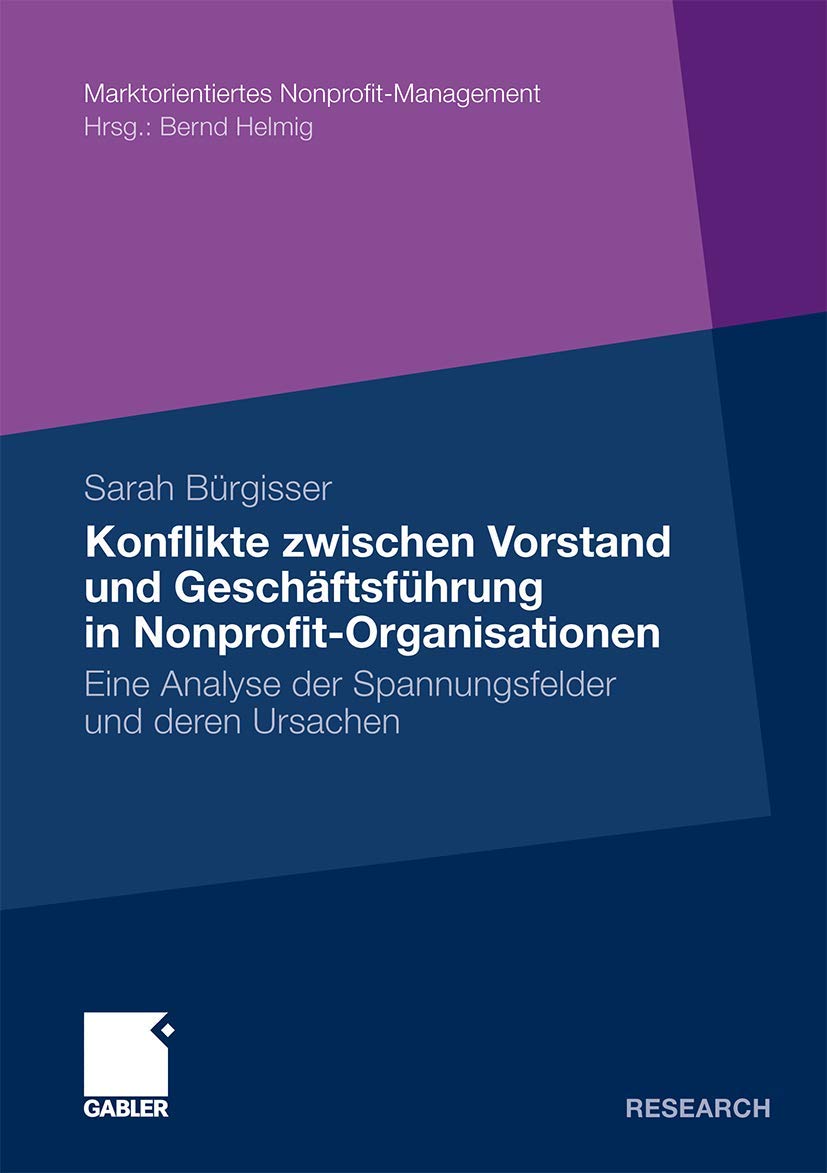 Konflikte zwischen Vorstand und Geschftsfhrer in NonprofitOrganisationen: Eine Analyse der Spannungsfelder und deren Ursachen (,Used