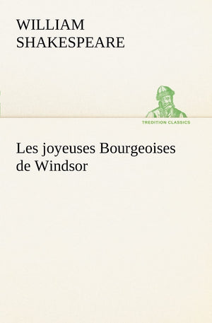 Les joyeuses Bourgeoises de Windsor (French Edition),Used