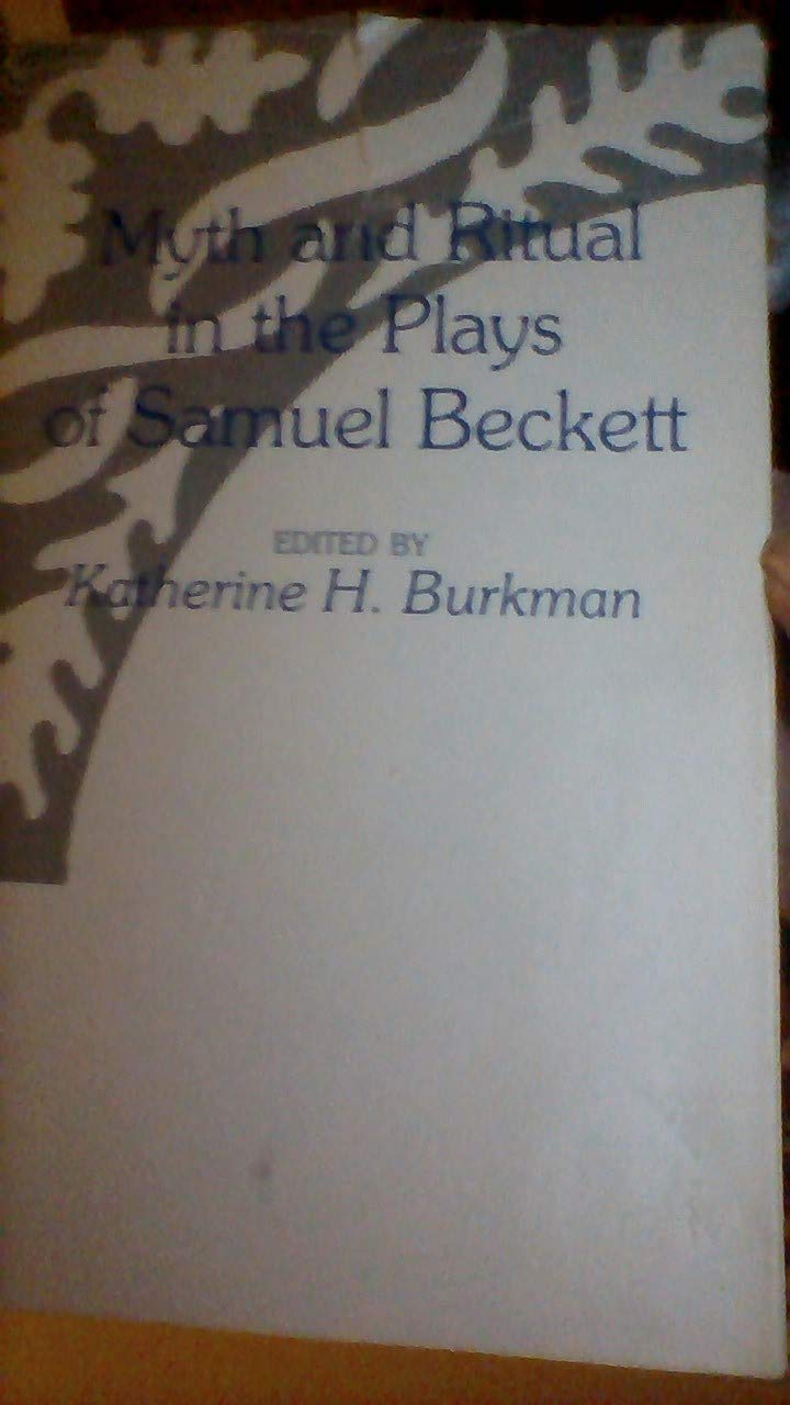 Myth and Ritual in the Plays of Samuel Beckett,Used