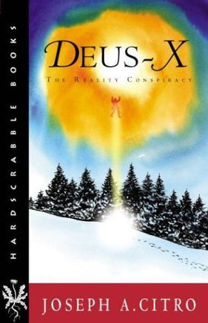 DeusX: The Reality Conspiracy (Hardscrabble Books),Used