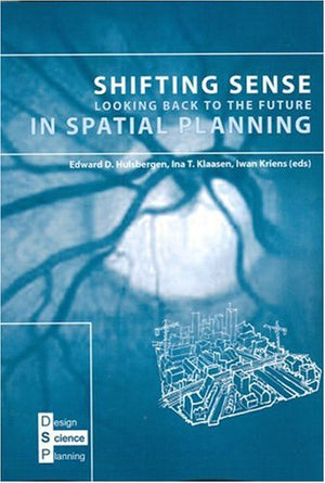 Shifting Sense in Spatial Planning: Looking Back to the Future,New