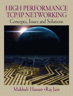 High Performance Tcp/Ip Networking: Concepts, Issues, and Solutions,Used