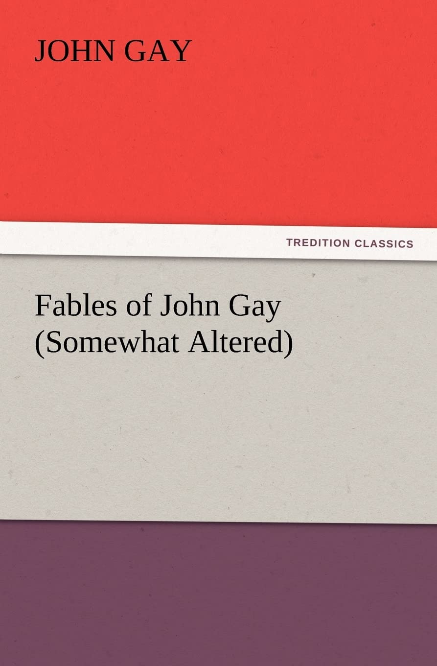 Fables of John Gay (Somewhat Altered),Used