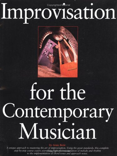 IMPROVISATION FOR THE CONTEMPORARY MUSICIAN,New