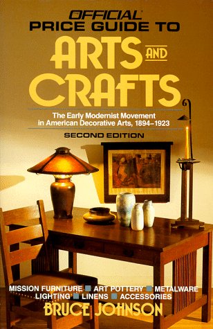 Arts and Crafts (OFFICIAL IDENTIFICATION AND PRICE GUIDE TO AMERICAN ARTS AND CRAFTS),Used