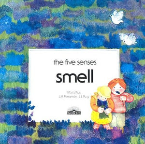 Smell (The Five Senses Series),New