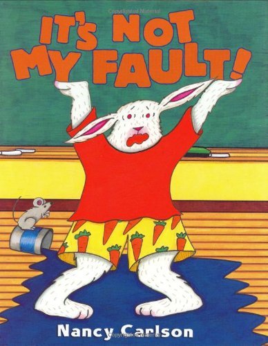 It's Not My Fault (Nancy Carlson's Neighborhood),Used