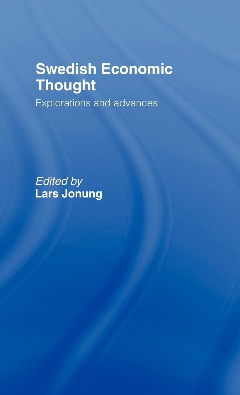 Swedish Economic Thought: Explorations And Advances