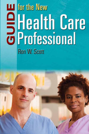 Guide for the New Health Care Professional,Used
