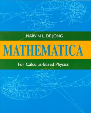 Mathematica For Calculusbased Physics,Used