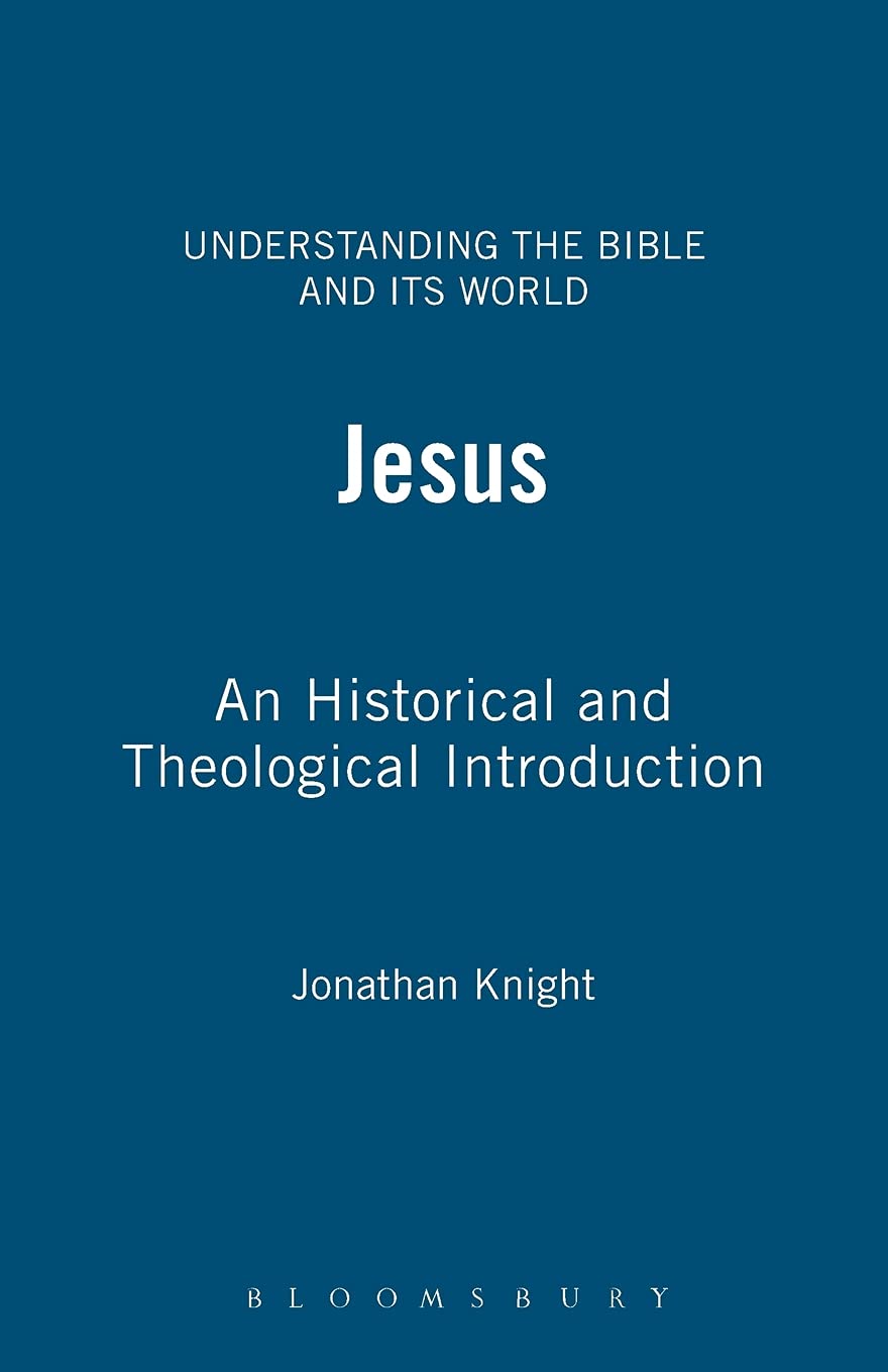 Jesus: An Historical And Theological Introduction (Understanding The Bible And Its World),Used