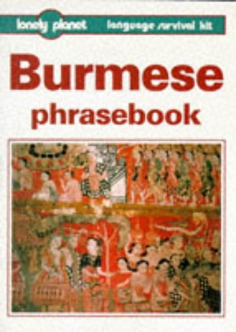 Lonely Planet Burmese Phrasebook (Lonely Planet Language Survival Kit),Used