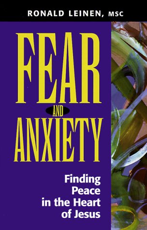 Fear and Anxiety: Finding Peace in the Heart of Jesus,Used