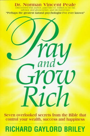 Pray and Grow Rich: 7 Overlooked Secrets from the Bible,Used