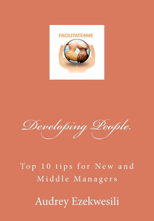 Developing People: Top 10 Tips For New And Middle Managers,Used