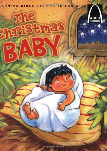 The Christmas Baby (Arch Books),New