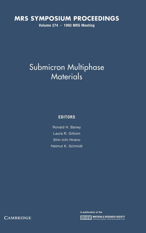Submicron Multiphase Materials: Volume 274 (Mrs Proceedings),Used