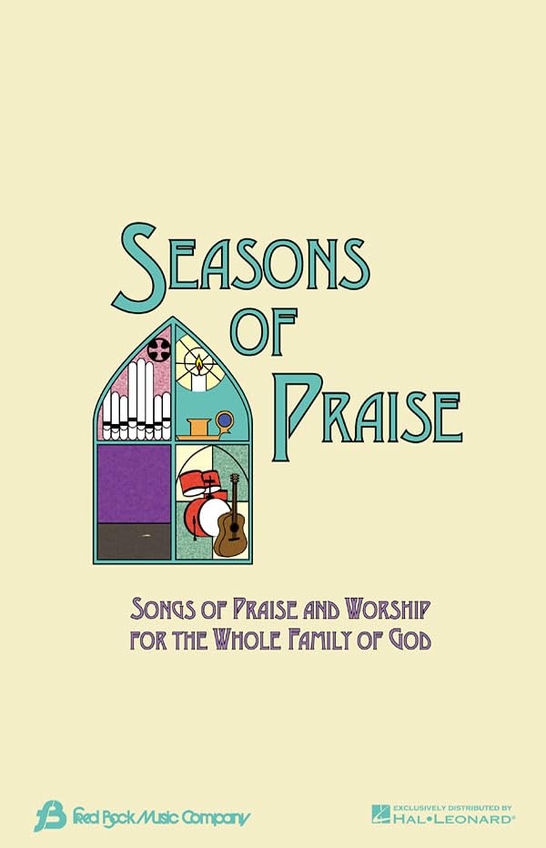 Seasons of Praise: Songs of Praise and Worship for the Whole Family of God: Resource Manual,Used