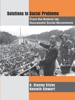 Solutions to Social Problems from the Bottom Up: Successful Social Movements,Used
