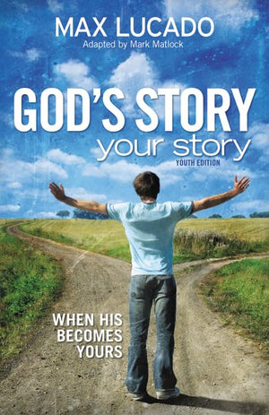 God's Story, Your Story: Youth Edition: When His Becomes Yours (The Story),Used