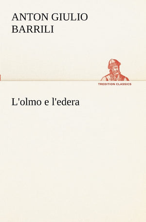 L'olmo e l'edera (Italian Edition),Used