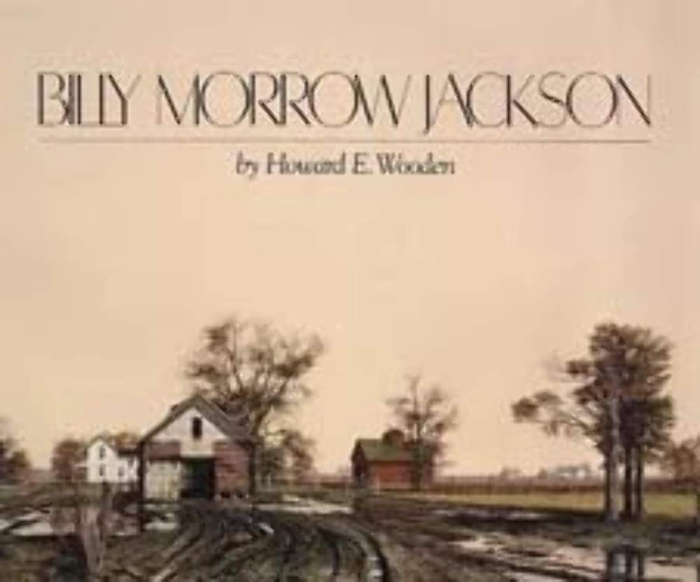 Billy Morrow Jackson: Interpretations Of Time And Light (Visions Of Illinois)