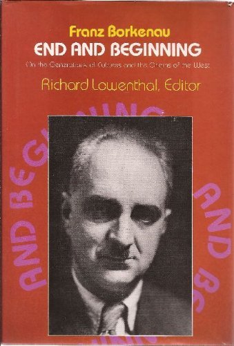 End and Beginning: On the Generations of Cultures and the Origins of the West,Used