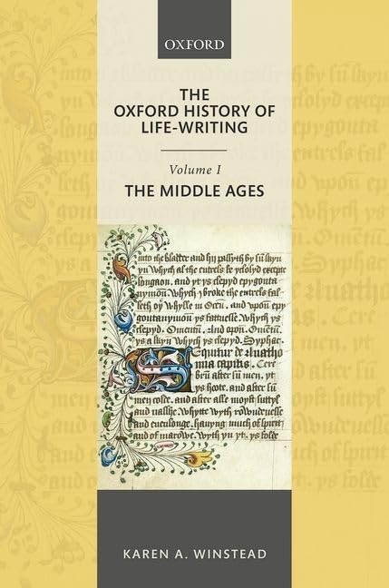 The Oxford History of LifeWriting: Volume 1. The Middle Ages,Used