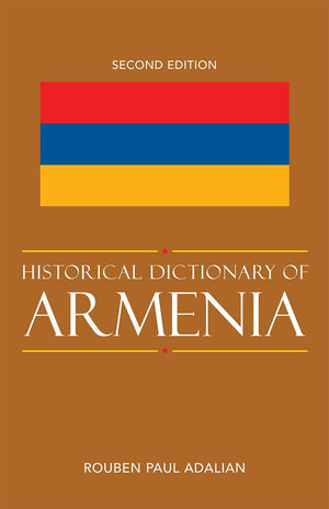 Historical Dictionary Of Armenia (Volume 77) (Historical Dictionaries Of Europe, 77),Used