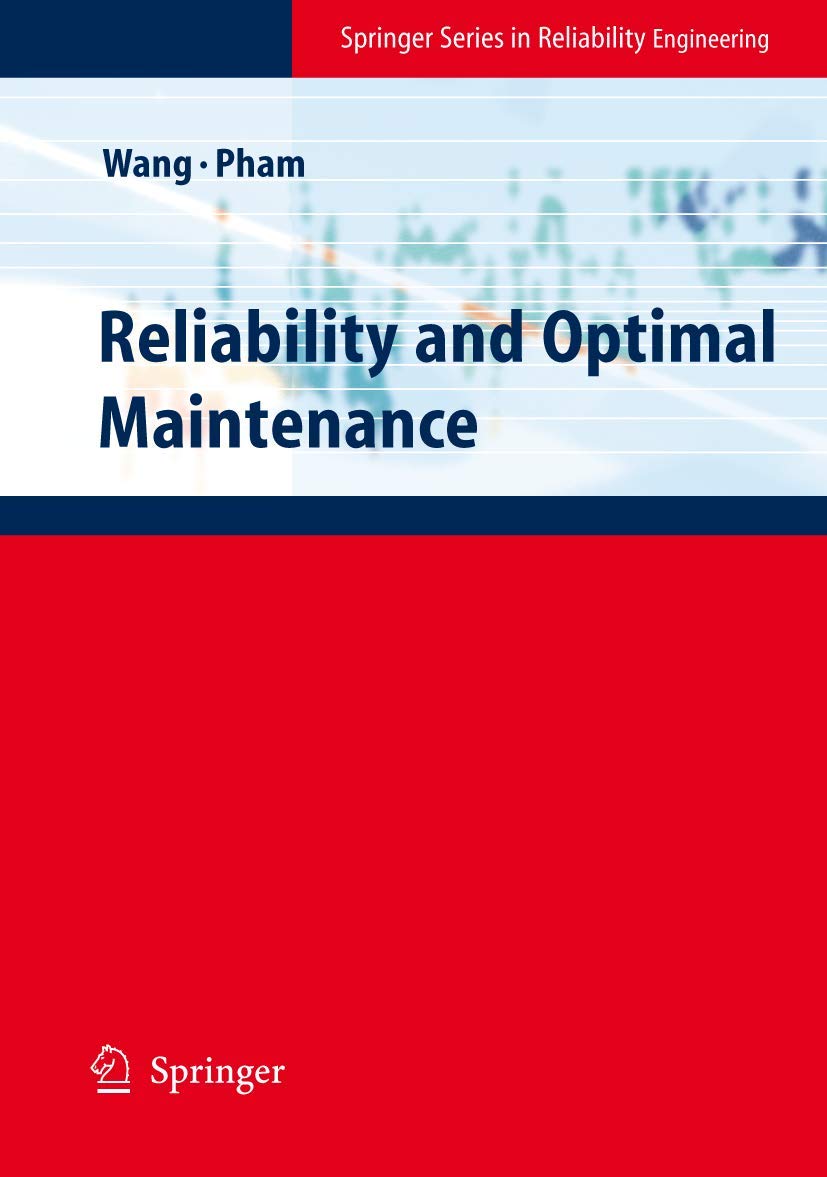 Reliability and Optimal Maintenance (Springer Series in Reliability Engineering),Used