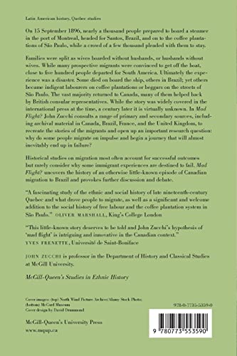 Mad Flight?: The Quebec Emigration to the Coffee Plantations of Brazil (McGillQueens Studies in Ethnic History) (Volume 45),Used
