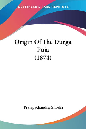 Origin Of The Durga Puja (1874),Used