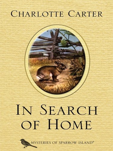In Search of Home (Mysteries of Sparrow Island #22),Used