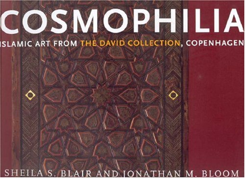 Cosmophilia: Islamic Art from the David Collection, Copenhagen,Used