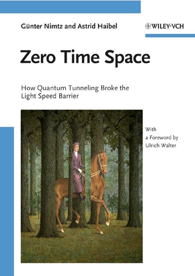 Zero Time Space: How Quantum Tunneling Broke the Light Speed Barrier,Used