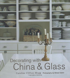 Decorating With China And Glass,Used