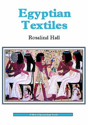 Egyptian Textiles (Shire Egyptology),Used