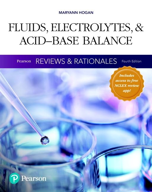 Pearson Reviews & Rationales: Fluids, Electrolytes, & AcidBase Balance with Nursing Reviews & Rationales,Used