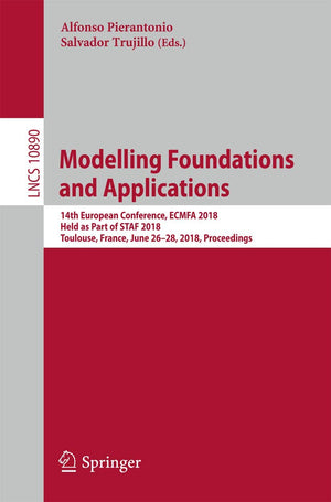 Modelling Foundations and Applications: 14th European Conference, ECMFA 2018, Held as Part of STAF 2018, Toulouse, France, June ,Used