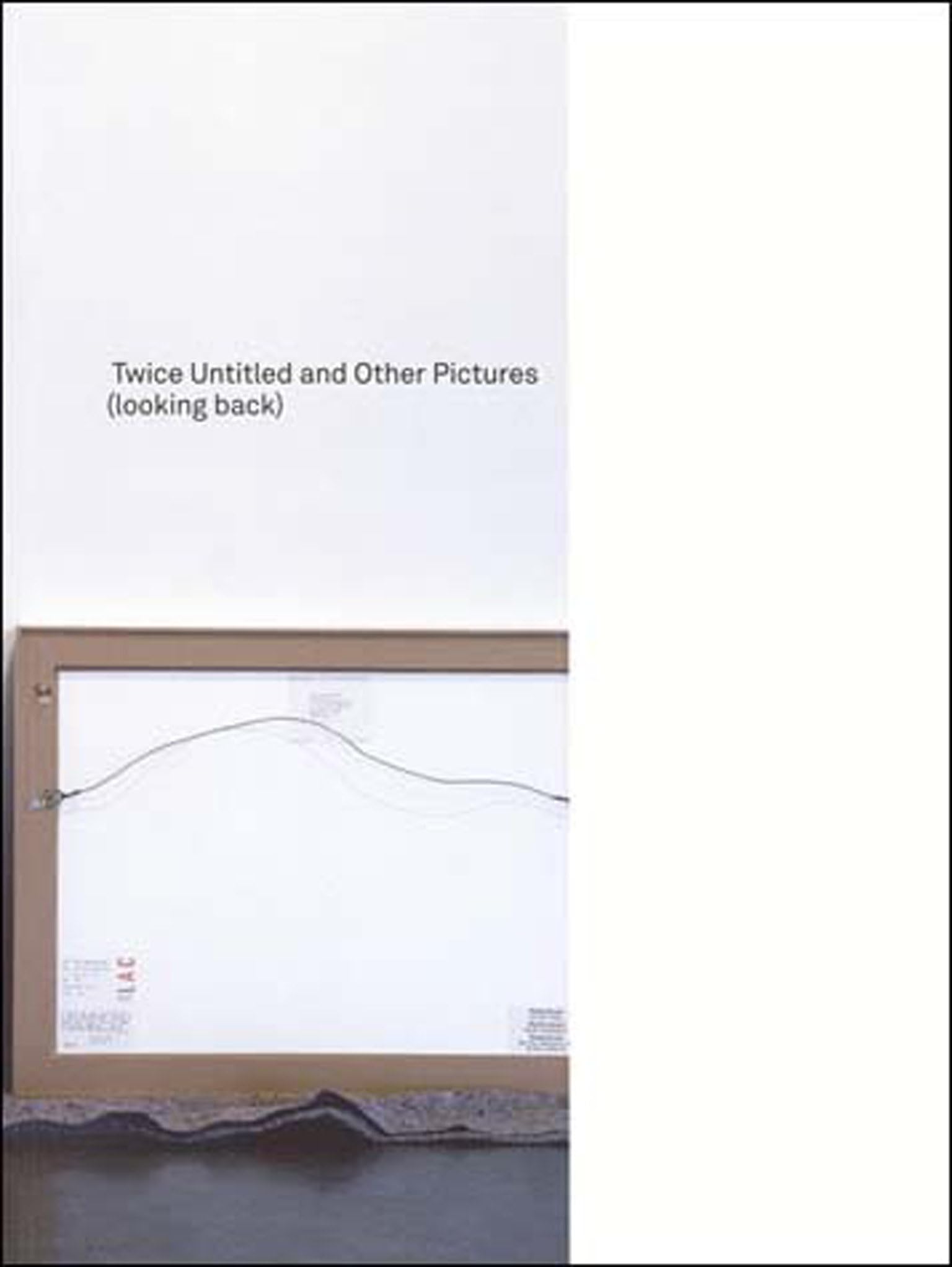 Twice Untitled and Other Pictures (looking back) (Mit Press),Used